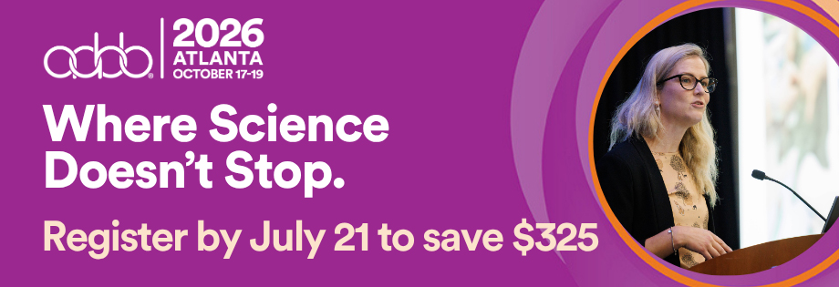 AABB 2026 Atlanta October 17-19, Where Science Doesn't Stop. Register by July 21 to save 325
