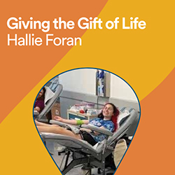 Giving the Gift of Life - Hallie Foran