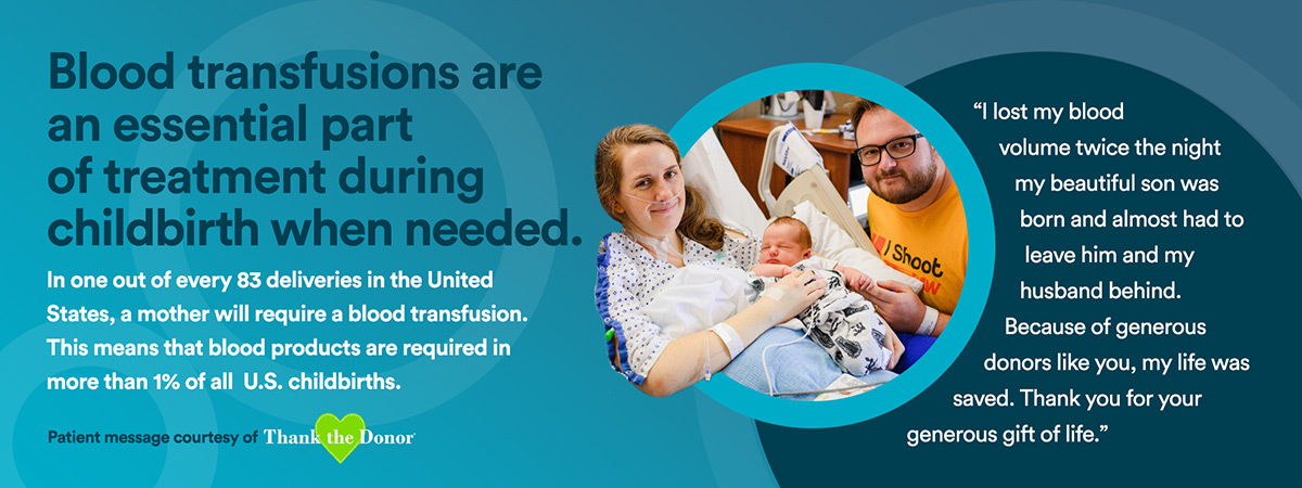 Blood transfusions are an essential part of treatment during childbirth when needed