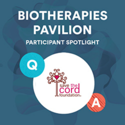 Biotherapies Pavilion Spotlight - Save the Cord Foundation
